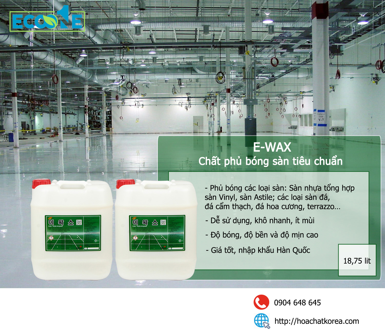 Ewax chất phủ bóng sàn tiêu chuẩn nhập khẩu Hàn Quốc được nhà máy tin dùng